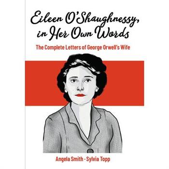 Eileen O'Shaughnessy, in Her Own Words