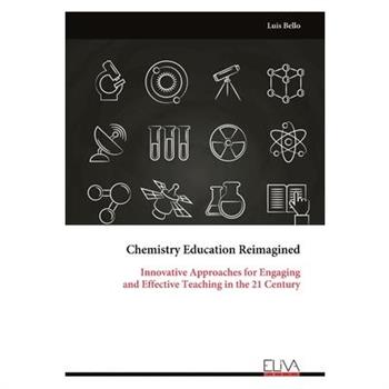 Chemistry Education Reimagined