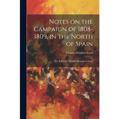 Notes on the Campaign of 1808-1809, in the North of Spain