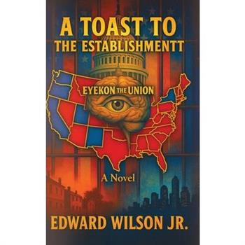 A Toast to the Establishment