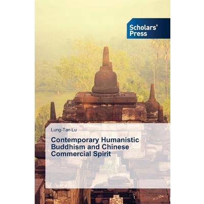 Contemporary Humanistic Buddhism and Chinese Commercial Spirit