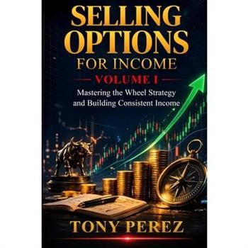 Selling Options for Income