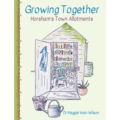 Growing Together - Horsham’s Town Allotments