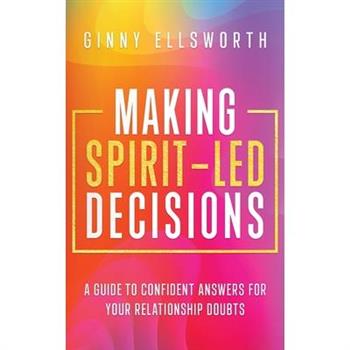 Making Spirit-Led Decisions