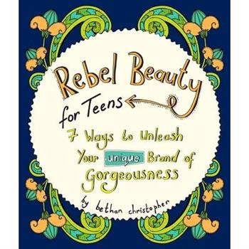 Rebel Beauty for Teens
