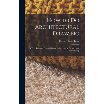 How to Do Architectural Drawing