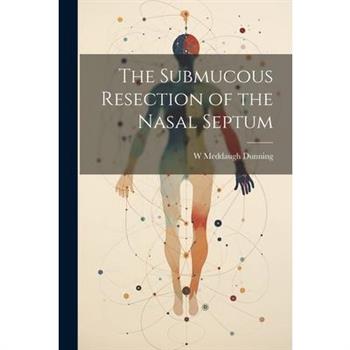 The Submucous Resection of the Nasal Septum