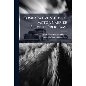 Comparative Study of Motor Carrier Services Programs