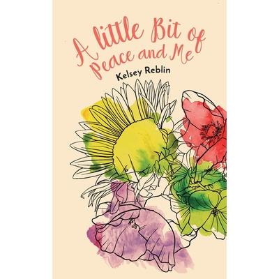 A Little Bit of Peace and Me