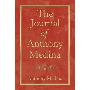 The Journal of Anthony Medina
