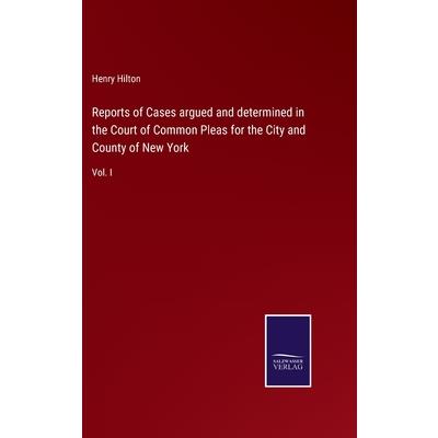 Reports of Cases argued and determined in the Court of Common Pleas for the City and County of New York