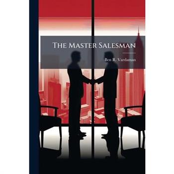 The Master Salesman