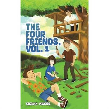 The Four Friends, Vol. 1