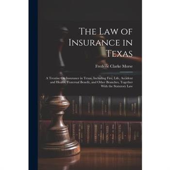 The Law of Insurance in Texas