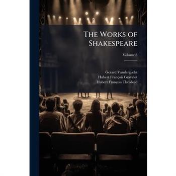 The Works of Shakespeare