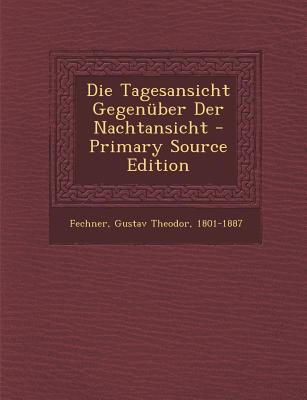 Die Tagesansicht Gegenuber Der Nachtansicht