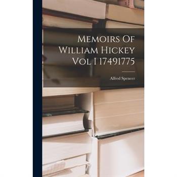 Memoirs Of William Hickey Vol I 17491775