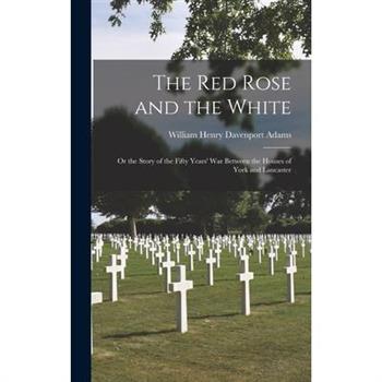 The Red Rose and the White
