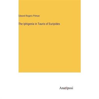 The Iphigenia in Tauris of Euripides