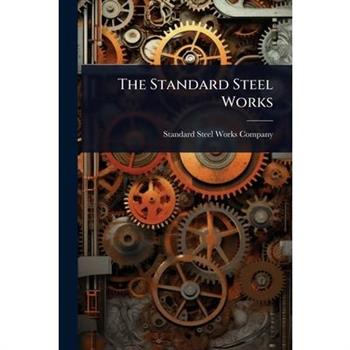The Standard Steel Works