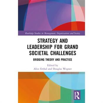 Strategy and Leadership for Grand Societal Challenges