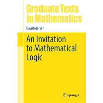 An Invitation to Mathematical Logic