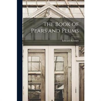 The Book of Pears and Plums