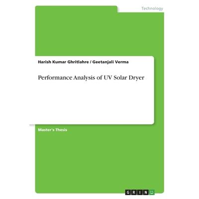 Performance Analysis of UV Solar Dryer