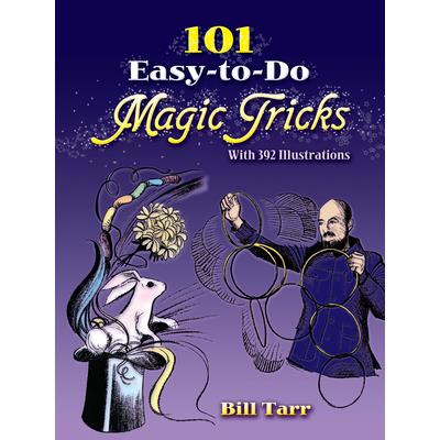 101 Easy-To-Do Magic Tricks