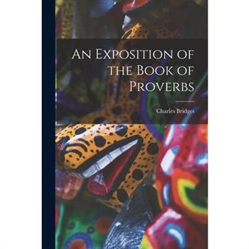 An Exposition of the Book of Proverbs