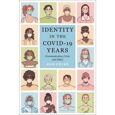 Identity in the COVID-19 Years