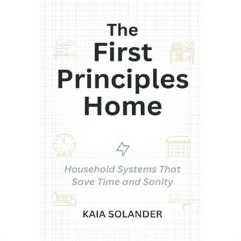 The First Principles Home