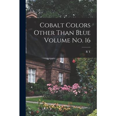 Cobalt Colors Other Than Blue Volume no. 16