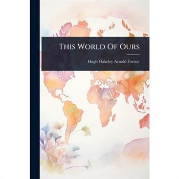 This World Of Ours
