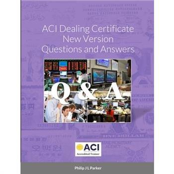 ACI Dealing Certificate New Version Questions and Answers