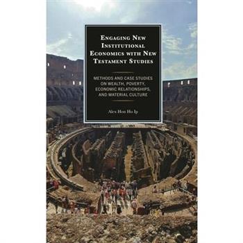 Engaging New Institutional Economics with New Testament Studies