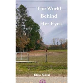 The World Behind Her Eyes