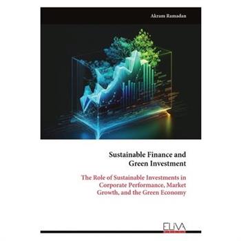 Sustainable Finance and Green Investment