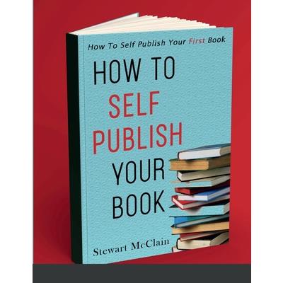 How To Self Publish Your Book