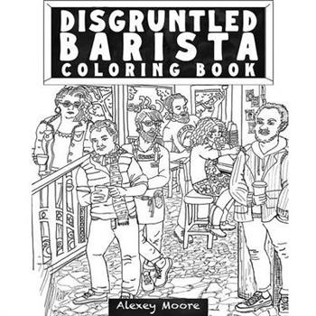 Disgruntled Barista Coloring Book