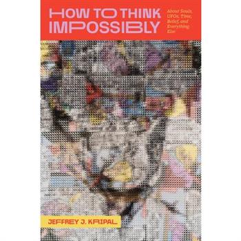 How to Think Impossibly