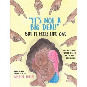 It’s Not a Big Deal! But It Feels Like One