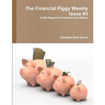 The Financial Piggy Weekly Issue #3
