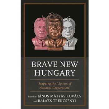 Brave New Hungary