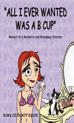 All I Ever Wanted Was A B Cup