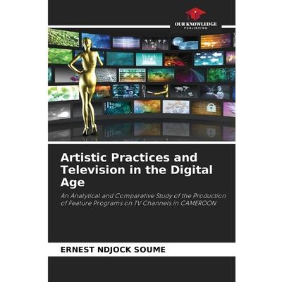 Artistic Practices and Television in the Digital Age
