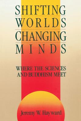 Shifting Worlds, Changing Minds