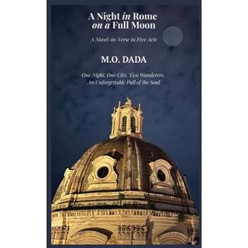 A Night in Rome on a Full Moon