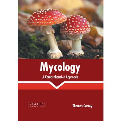Mycology: A Comprehensive Approach