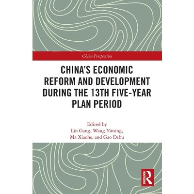 China’s Economic Reform and Development during the 13th Five-Year Plan Period